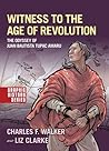 Witness to the Age of Revolution: The Odyssey of Juan Bautista Tupac Amaru (Graphic History Series)