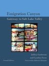 Emigration Canyon: Gateway to Salt Lake Valley