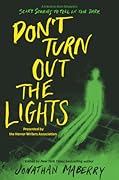 Don’t Turn Out the Lights: A Tribute to Alvin Schwartz&#x27;s Scary Stories to Tell in the Dark 