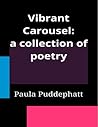 Vibrant Carousel: Poetry