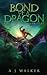 Rise of the Dragonriders (Bond of a Dragon #4)