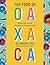 The Food of Oaxaca by Alejandro Ruiz