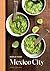 World Food: Mexico City: He...