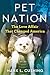 Pet Nation: The Love Affair That Changed America