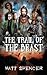 The Trail of the Beast