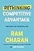 Rethinking Competitive Advantage: New Rules for the Digital Age