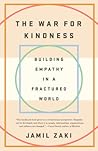 The War for Kindness: Building Empathy in a Fractured World