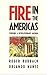 Fire in the Americas: Forgi...