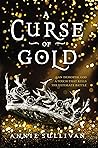 A Curse of Gold by Annie Sullivan