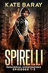 Spirelli Paranormal Investigations: Episodes 1-3 Spirelli Paranormal Investigations: Episodes 1-3