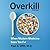 Overkill: When Modern Medicine Goes Too Far