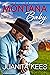 Montana Baby by Juanita Kees