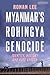 Myanmar’s Rohingya Genocide...