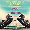 Two Truths and a Lie by Meg Mitchell Moore
