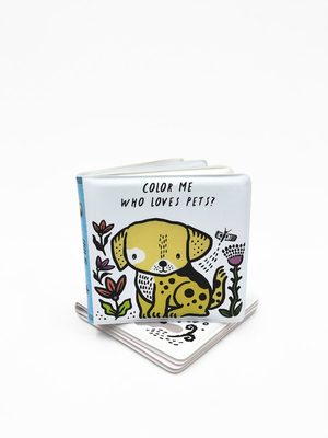 Color Me: Who Loves Pets? (Bath Book)
