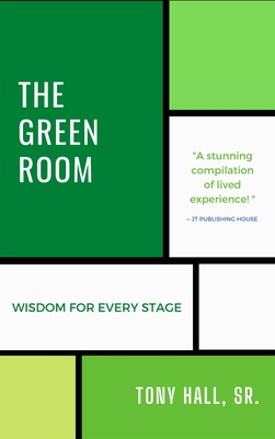 The Green Room: Wisdom for Every Stage
