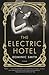 The Electric Hotel
