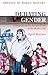Debating Gender: A History from the Ancient World to the Modern Day (Debates in World History)