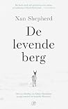 De levende berg by Nan Shepherd