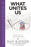 What Unites Us: The Graphic Novel