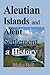 Aleutian Islands and Aleut ...