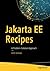 Jakarta EE Recipes: A Problem-Solution Approach