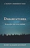 Dreamcatcher by Marc Lindsay
