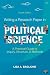 Writing a Research Paper in Political Science: A Practical Guide to Inquiry, Structure, and Methods