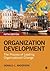 Organization Development: The Process of Leading Organizational Change
