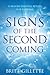Signs Of The Second Coming: 11 Reasons Jesus Will Return in Our Lifetime
