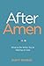 After Amen by Rusty George