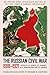The Russian Civil War, 1918–1921: An Operational-Strategic Sketch of the Red Army’s Combat Operations
