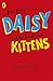Daisy and the Trouble with Kittens (Daisy Fiction)
