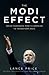 The Modi Effect: Inside Narendra Modi's Campaign to Transform India