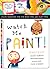 Watch Me Paint: Paint Famou...