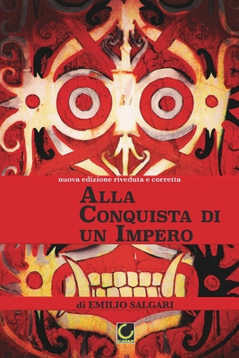 Alla Conquista di un Impero: Indo-Malay series (Italian Edition)