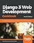 Django 3 Web Development Cookbook by Aidas Bendoraitis