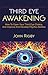 Third Eye Awakening by John Rigby