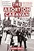 The Abortion Caravan: When Women Took to the Streets, Shut Down Government, and Battled for the Right to Choose