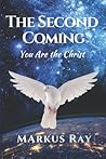 THE SECOND COMING: You Are The Christ THE SECOND COMING: You Are The Christ