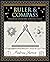 Ruler & Compass: Practical Geometric Constructions (Wooden Books North America Editions)