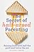 The Secret of Half-Arsed Parenting Raising kids with half the guilt and twice the joy by Susie O'Brien