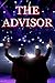 The Advisor by J.D. Wade