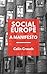 Social Europe: A Manifesto
