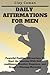Daily Affirmations for Men:...