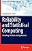 Reliability and Statistical Computing: Modeling, Methods and Applications (Springer Series in Reliability Engineering)