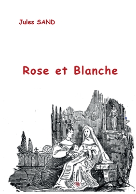 Rose et Blanche (French Edition)
