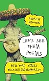 Let's See Them Poems by Andrew Shaffer