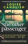 The Other Passenger by Louise Candlish The Other Passenger by Louise Candlish