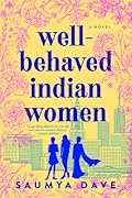 Well-Behaved Indian Women